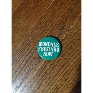 Mondale Ferraro NOW 1984 GREEN Political Campaign Pin Pinback Button - 1.5"